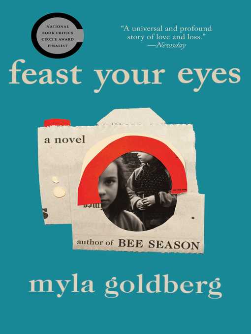 Title details for Feast Your Eyes by Myla Goldberg - Available
